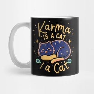 Karma Is A Cat Mug